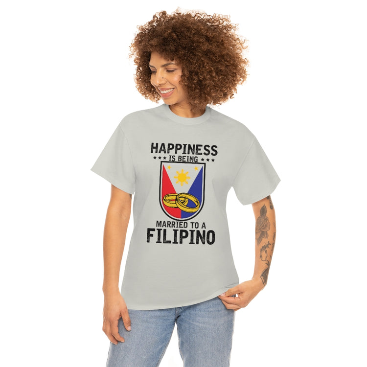 Humorous Happiness Is Married To Filipino Asian Wife Husband Novelty Marriage