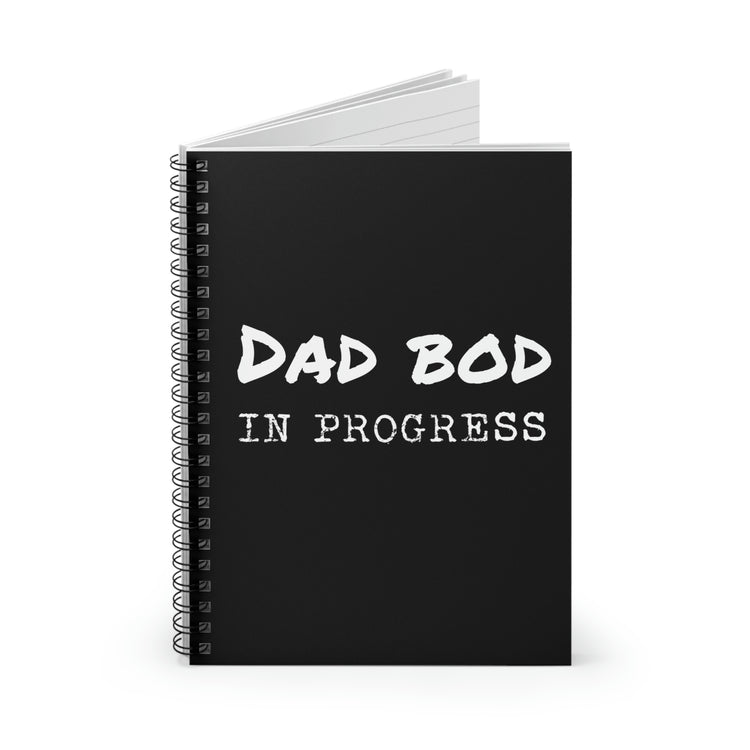 Spiral Notebook Humorous Expecting Daddies Appearance Appreciation Sayings Funny Thick Fathers Supportive Statements