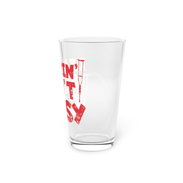 Beer Glass Pint 16oz  Novelty Limpin' Isn't Easy Amputee Sayings