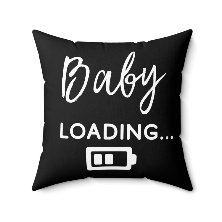 Baby Loading Funny Baby Bump Spun Polyester Square Pillow