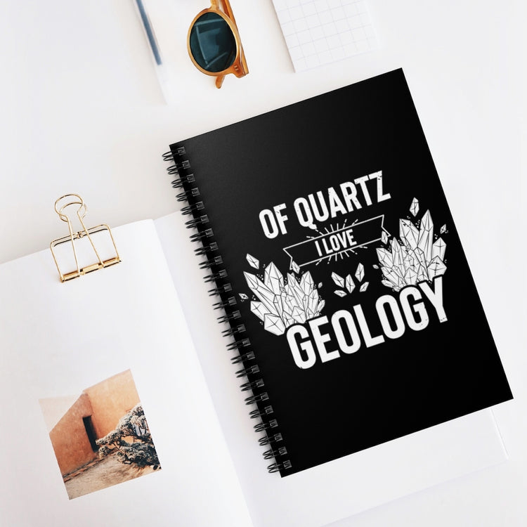 Spiral Notebook Novelty Of Quartz Geology Mineral Collector Pun Sayings Hilarious Lands Rocks
