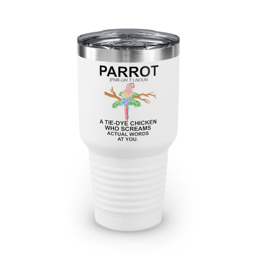 30oz Tumbler Stainless Steel Colors Humorous Parrot Cockatoo Cockatiels Colored Birds Enthusiast Novelty Parakeet