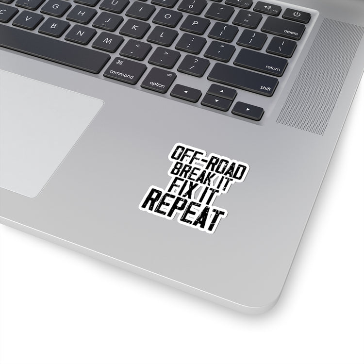Sticker Decal Humorous Off-Road Break It Out Door Motivating Motive Redo Novelty Roads Stickers For Laptop Car