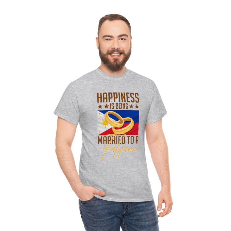 Humorous Happiness Is Married To Filipino Asian Wife Husband Novelty Marriage