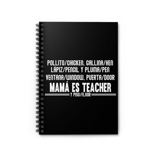 Novelty Bilingual Homeschooling Mommies Funny Spanish Educators Quote Men Women T Shirt Spiral Notebook - Ruled Line