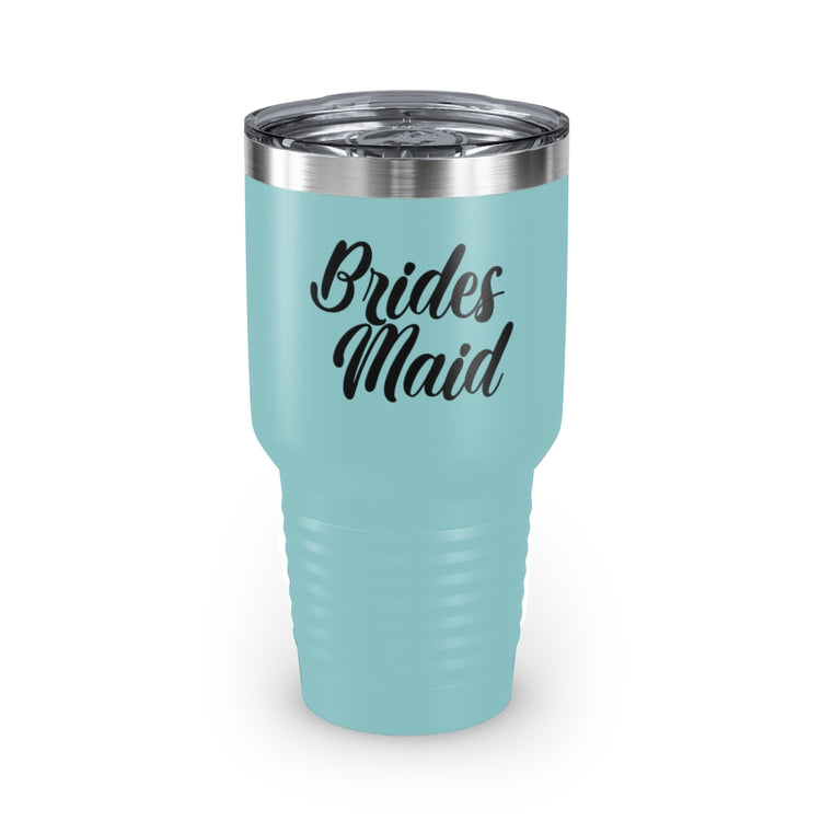 30oz Tumbler Stainless Steel Colors Hilarious Wedding Bridesmaid Sarcastic Illustration Saying Funny Engagement