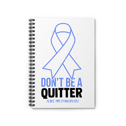 Spiral Notebook   Novelty Don't Live A Quitter Like My Pancreas Fighters Fan Humorous Exocrine