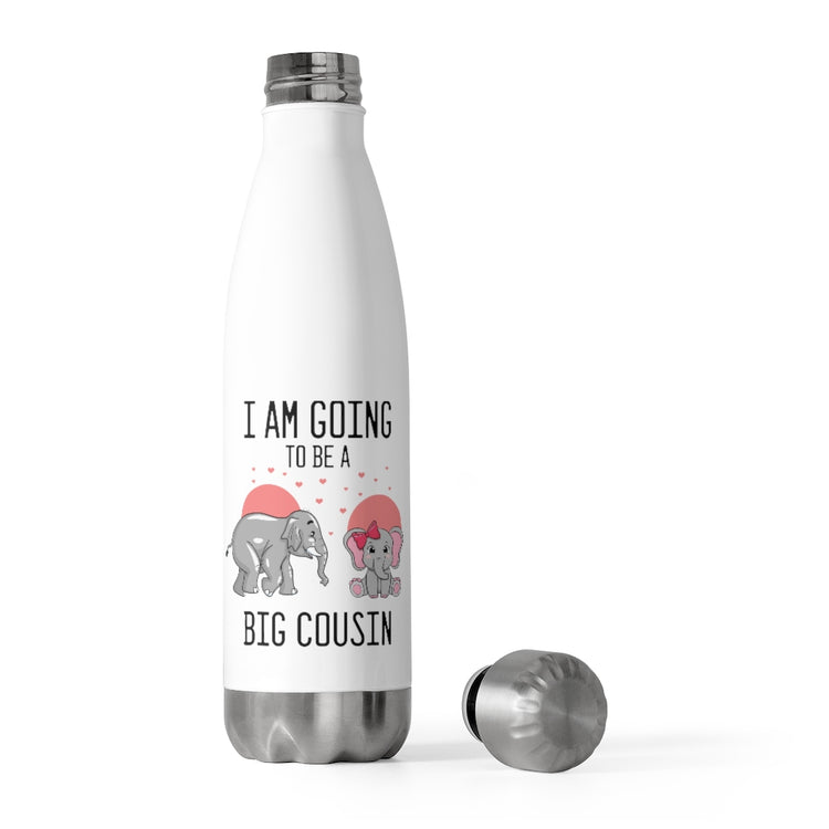 20oz Insulated Bottle Humorous I'm Going To A Big Cousin Baby Announcement Lover Novelty Pregnancy