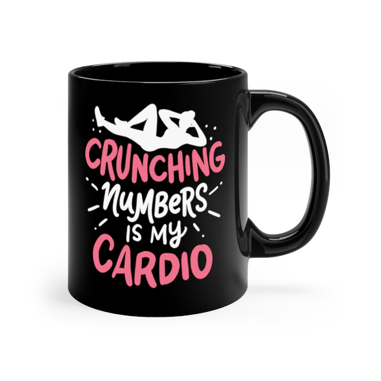 11oz Black Coffee Mug Ceramic Math Teacher Accountant Accounting Gift  Crunching Numbers Is My Cardio Mathematician Men Women