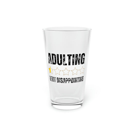 Beer Glass Pint 16oz Funny Saying Adulting Very Disappointing Introvert Sassy Gag Novelty Women Men Sayings