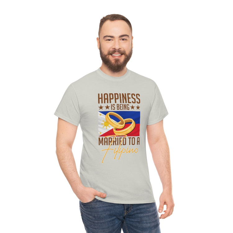 Humorous Happiness Is Married To Filipino Asian Wife Husband Novelty Marriage