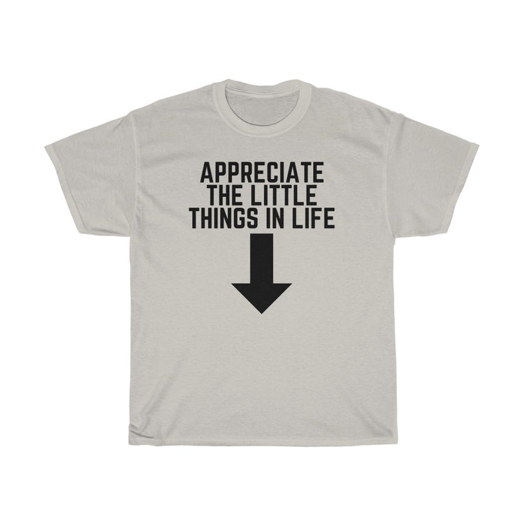 Hilarious Appreciate Little Thing Men Comical Sayings Lover Humorous Unmarried