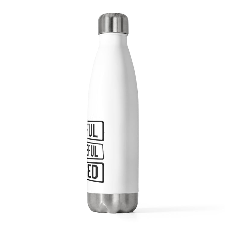 20oz Insulated Bottle Novelty Very Thankfully Positiviteness Support Inspiration Humorous Gratefully