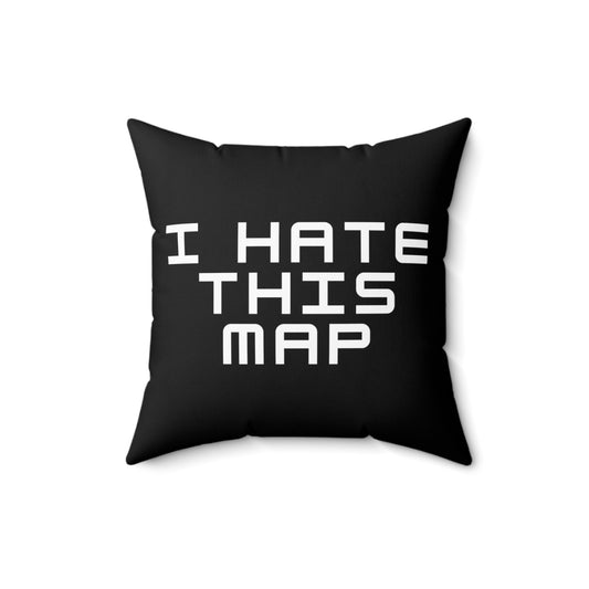 Humorous Hate This Map Professional Saying Hilarious App Competitors Pun Men Women T Shirt Spun Polyester Square Pillow