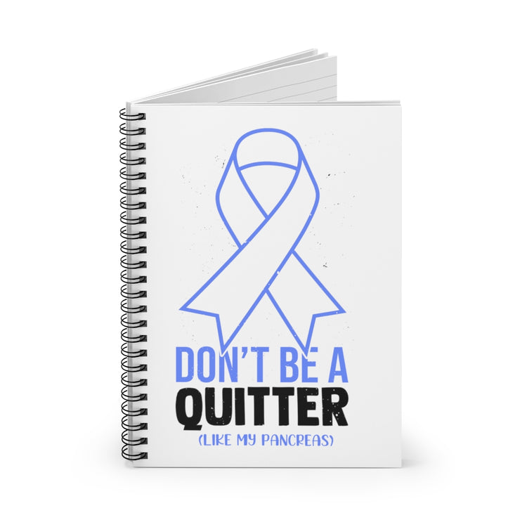 Spiral Notebook   Novelty Don't Live A Quitter Like My Pancreas Fighters Fan Humorous Exocrine