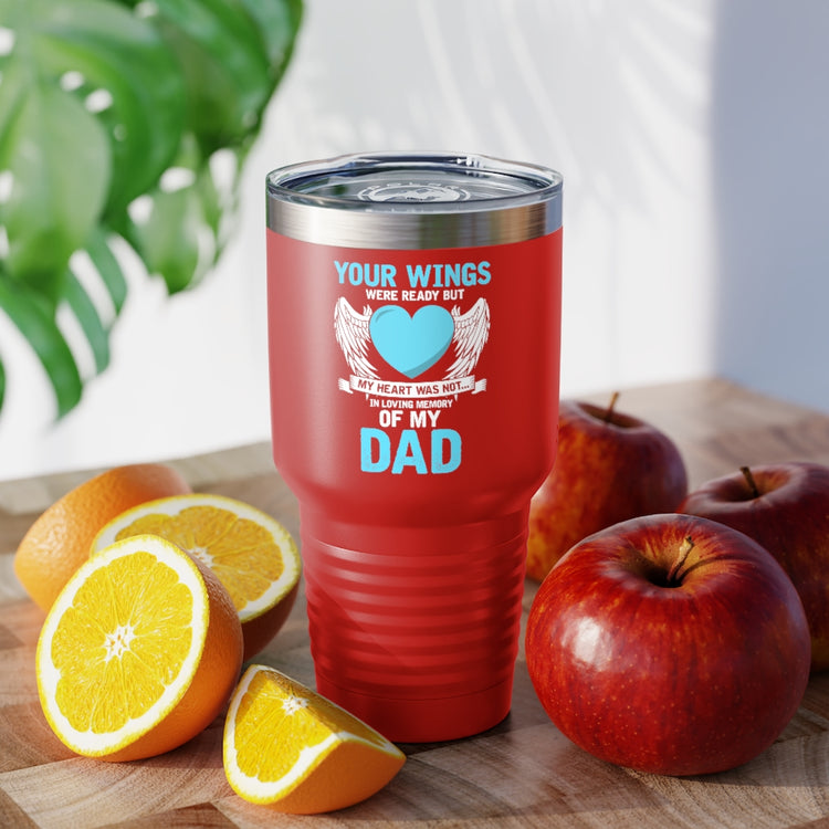 30oz Tumbler Stainless Steel Colors Inspirational Losing Fathers Bereavement Statements Line Motivational