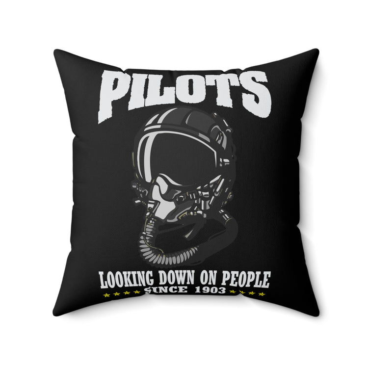 Novelty Looking Down On People Airman Gags Tee Shirt Gift | Humorous Aircrews Sassy Saying Men Women T Shirt Spun Polyester Square Pillow