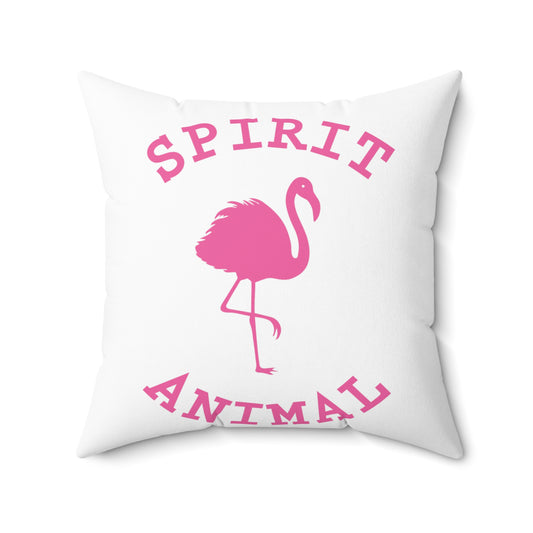 Spirit Animal Flamingo Bird Lover Gift Spun Polyester Square Pillow