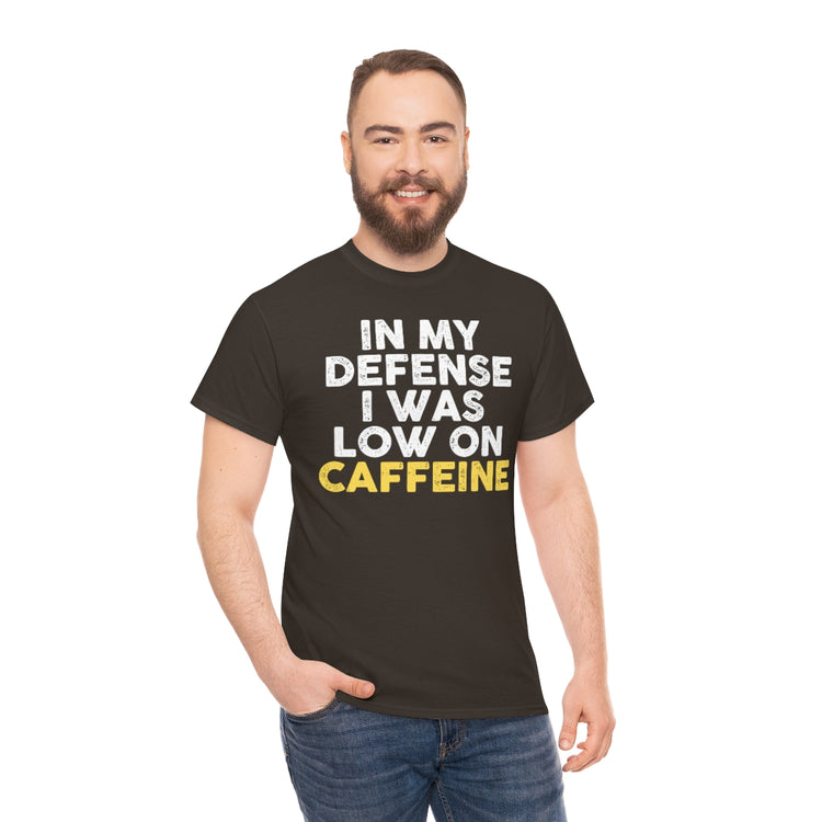 Funny Saying I Was Low In Caffeine Enthusiasts Women Men Hilarious Coffee Lover Devotees Puns Saying Gags