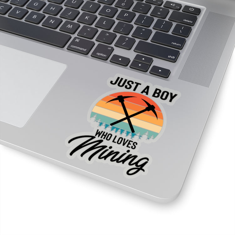 Sticker Decal  Hilarious Just A Man Who Loves Mining Drilling Digging Fan Humorous Mine Digger Stickers For Laptop Car