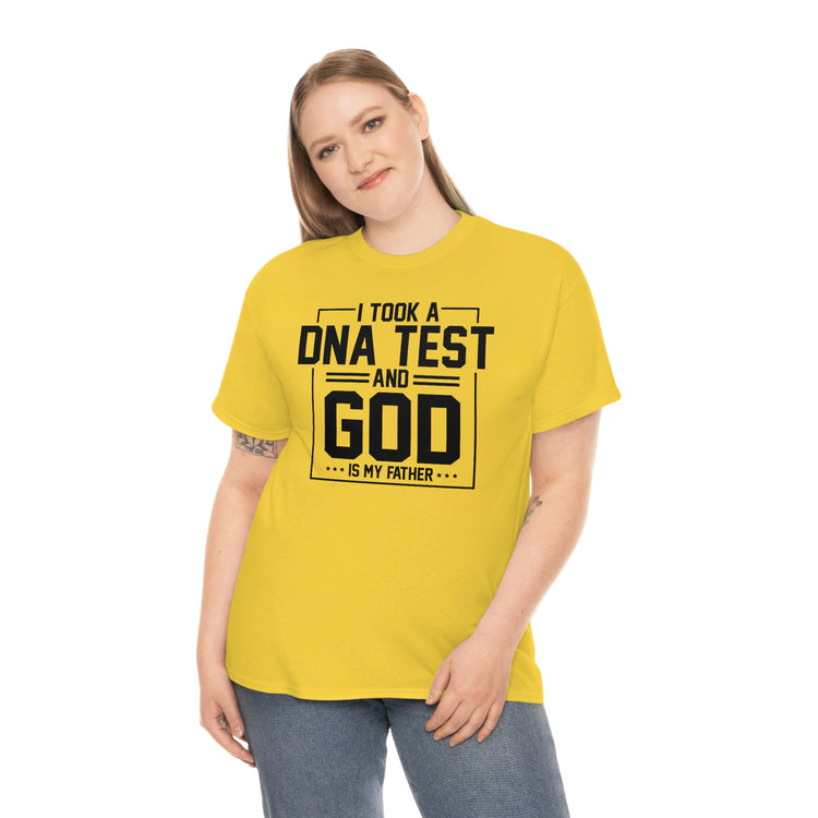 Novelty I Took Paternity Test & God Is My Daddy Funny Saying Hilarious Christianity Sermon Religious Saying Unisex Heavy Cotton Tee