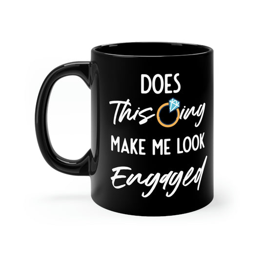 11oz Black Coffee Mug Ceramic Humorous Delighted Fiancee Sarcastic Statements Line Puns Hilarious Bragging Bride