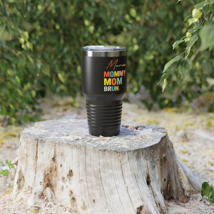 30oz Tumbler Stainless Steel Colors Novelty Mommies Names Mothers Appreciation Statements Puns Humorous Mommas