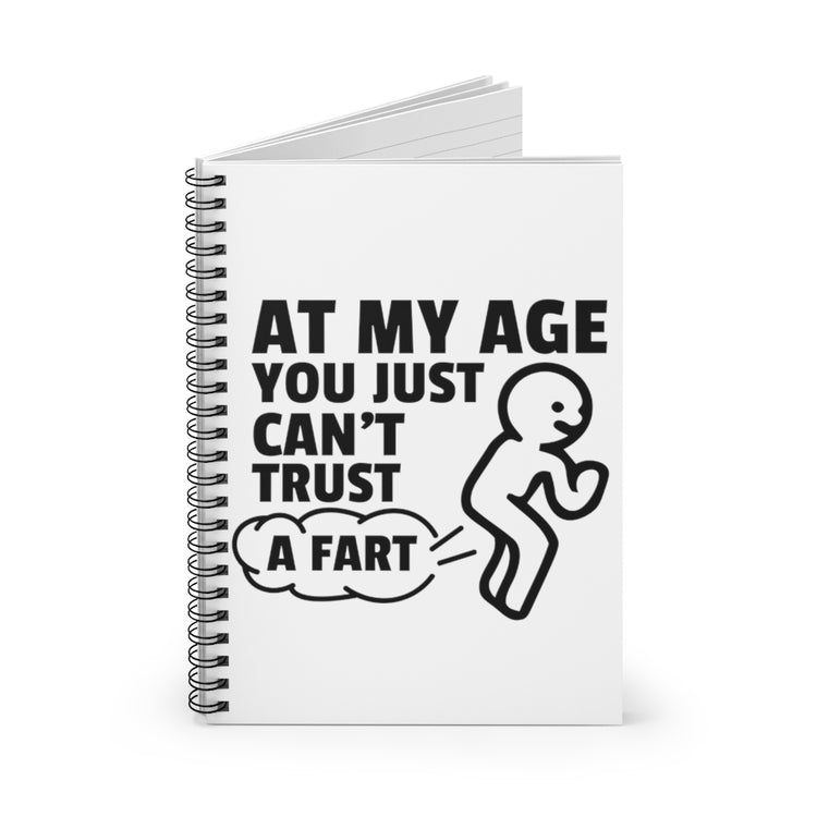 Spiral Notebook  Cute Retired Elderly Senior Citizen Gift  Funny At My Age Grandparent Can't Just Fart Men Women