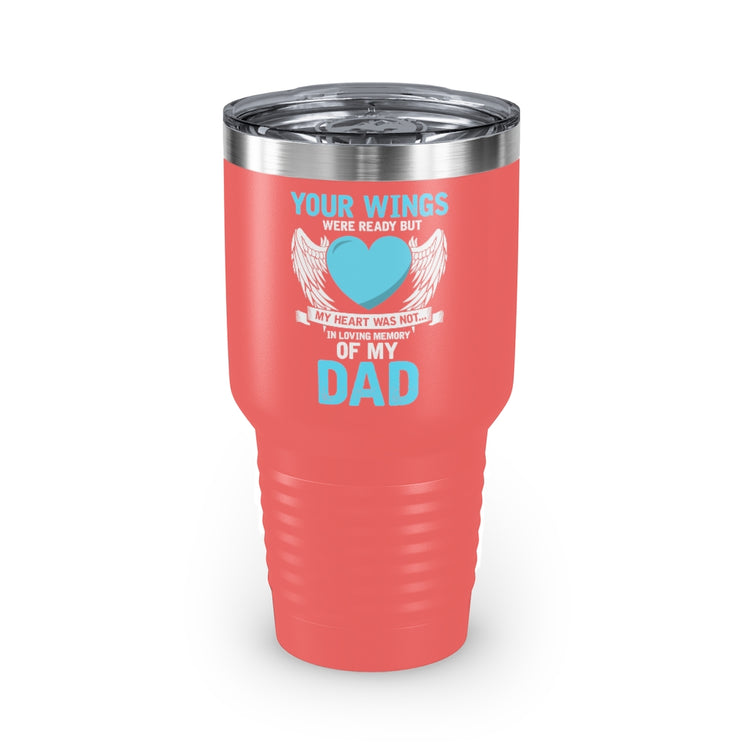 30oz Tumbler Stainless Steel Colors Inspirational Losing Fathers Bereavement Statements Line Motivational