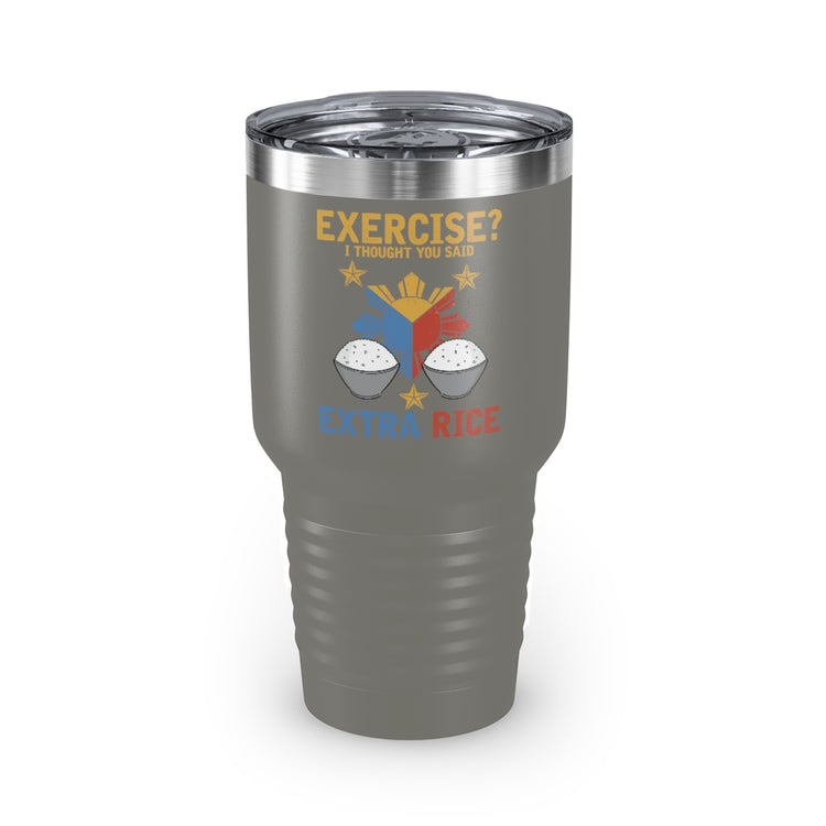 30oz Tumbler Stainless Steel Colors Hilarious Extra Foods Enthusiasts Pinoy Sarcastic Expression Humorous