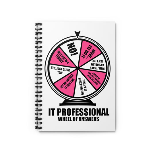 Spiral Notebook  Hilarious It Professional Wheel Of Answers Funny Sayings Humorous Geek Computer