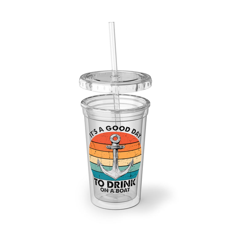 16oz Plastic Cup Humorous Its A Nice Day To Drink On A Boat Kayaking Graphic Retro Boating Paddlers Doggies