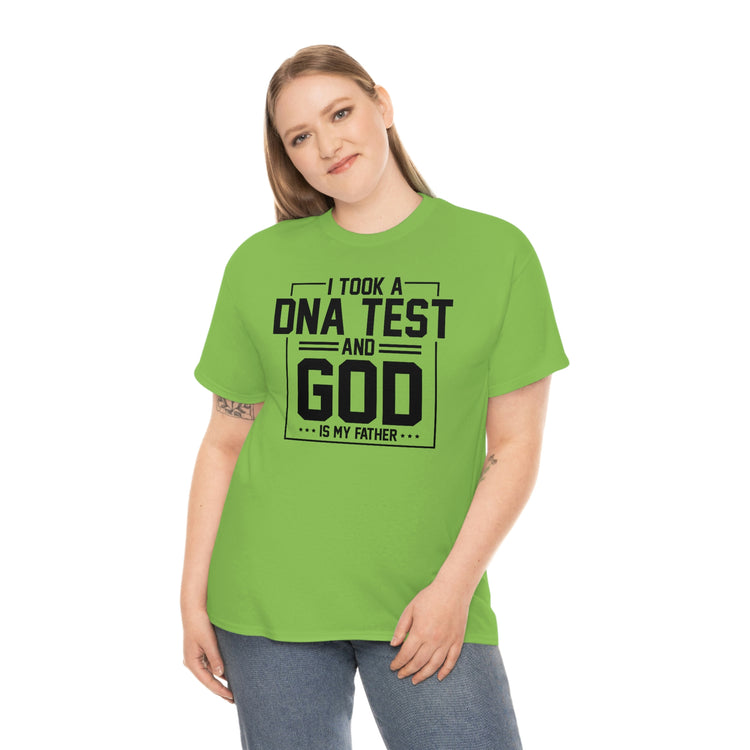 Novelty I Took Paternity Test & God Is My Daddy Funny Saying Hilarious Christianity Sermon Religious Saying Unisex Heavy Cotton Tee