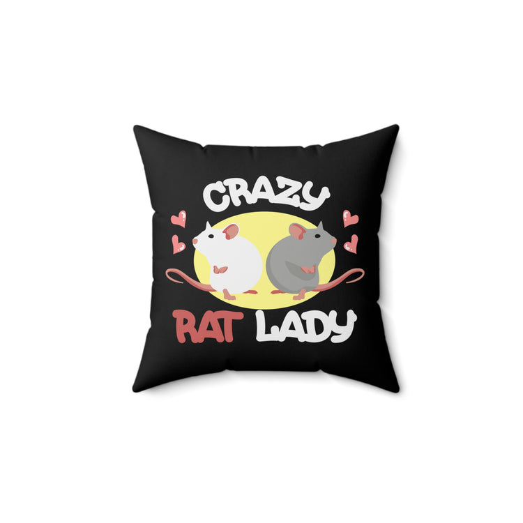 Humorous Crazy Rat Lady Moles Illustration Hilarious Roborovski Graphic Men Women T Shirts Spun Polyester Square Pillow