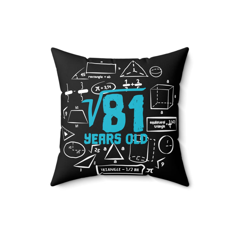 Humorous Square Root 9th Birthdays Graphic | Hilarious Kiddie Celebrations Boys Girls Spun Polyester Square Pillow