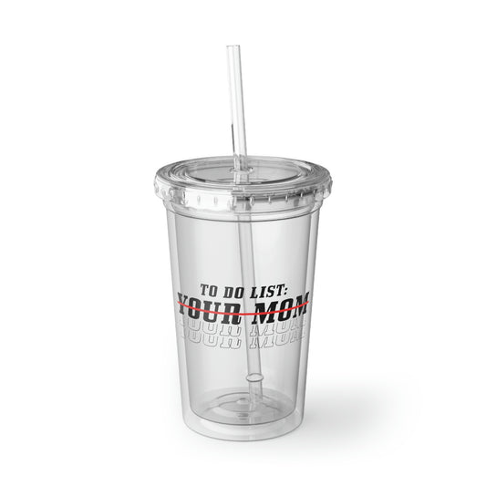 16oz Plastic Cup HIlarious Parenthood Mom Mothers Day Sarcasm Family Lover \ Grandmother Momma Supermoms Parents