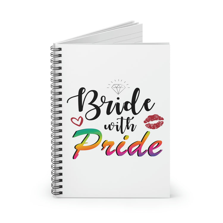 Spiral Notebook Humorous LGBTQ Bridal Appreciation Statements Graphic Funny Supportive Bridesmaid Illustration Quote