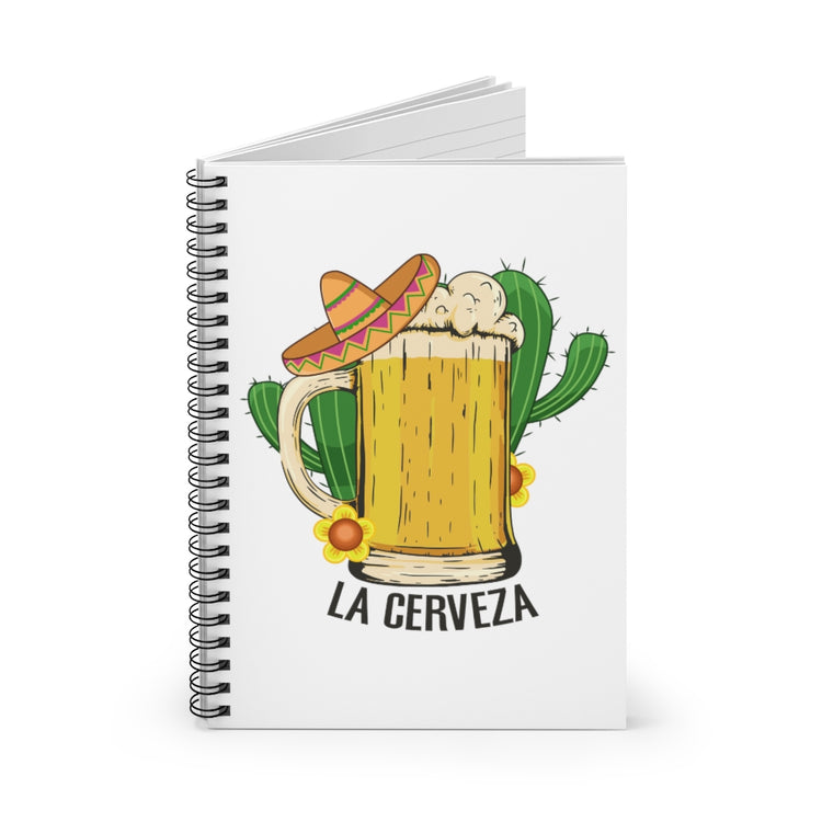 Spiral Notebook  Funny Cerveza Mexico Drinking Sarcastic Women Men  Humorous Mexican Drinkers