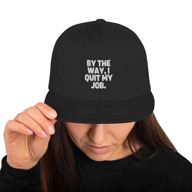 Snapback Hat  Hilarious Resignation Quitting Working Worker Novelty Resigned Quitted Workplace Occupation