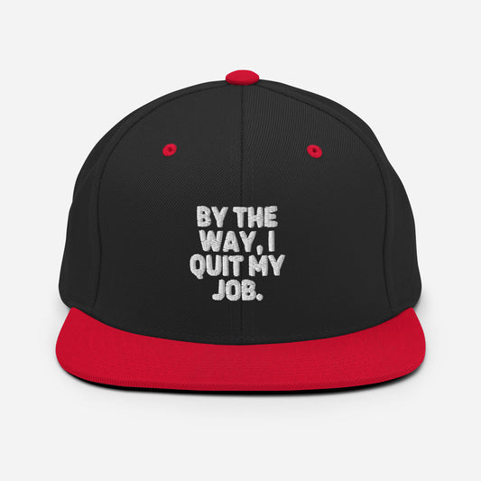 Snapback Hat  Hilarious Resignation Quitting Working Worker Novelty Resigned Quitted Workplace Occupation