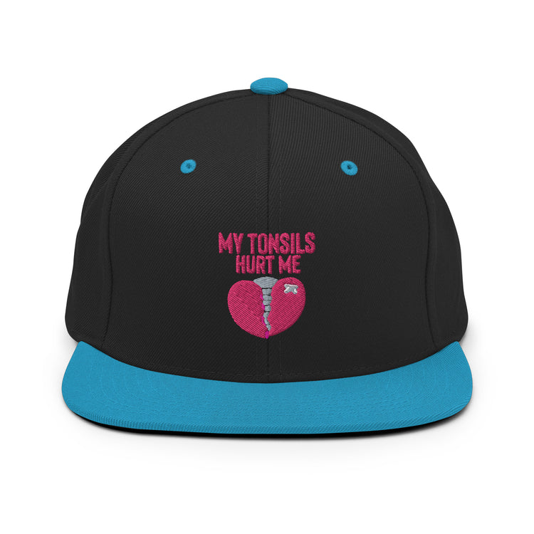 Snapback Hat Humorous Tonsillectomy Surgery Palatine Tonsil Healing Pun Hilarious Tonsillitis Recovery Sarcasm