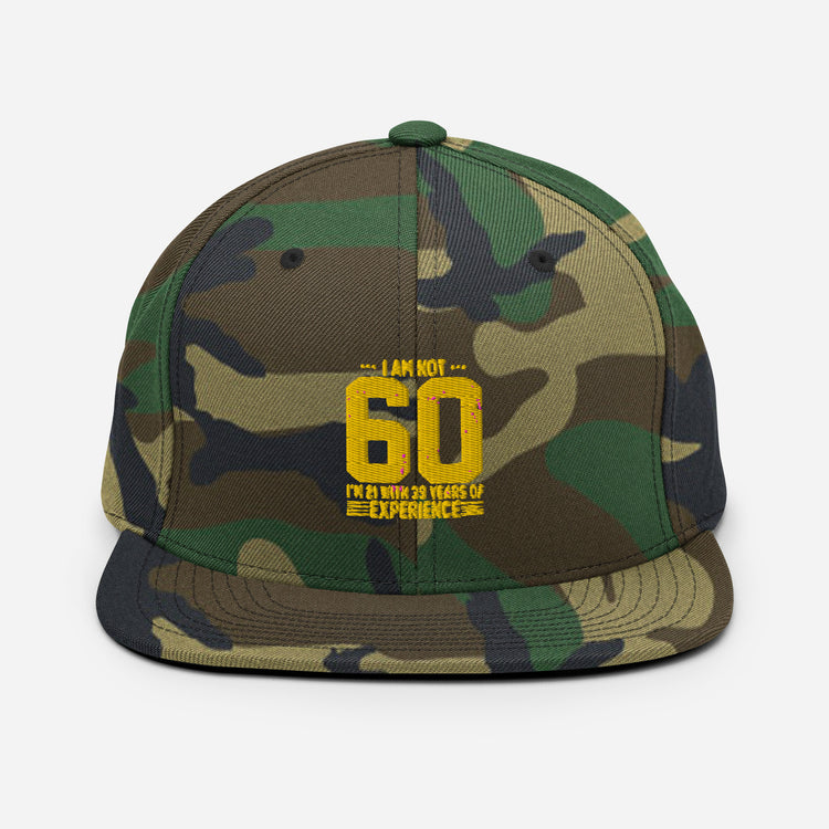 Snapback Hat   Hilarious Sarcasm Funny 60th Celebrations Celebrate Party Humorous Celebrant Family Birthdate Sarcastic