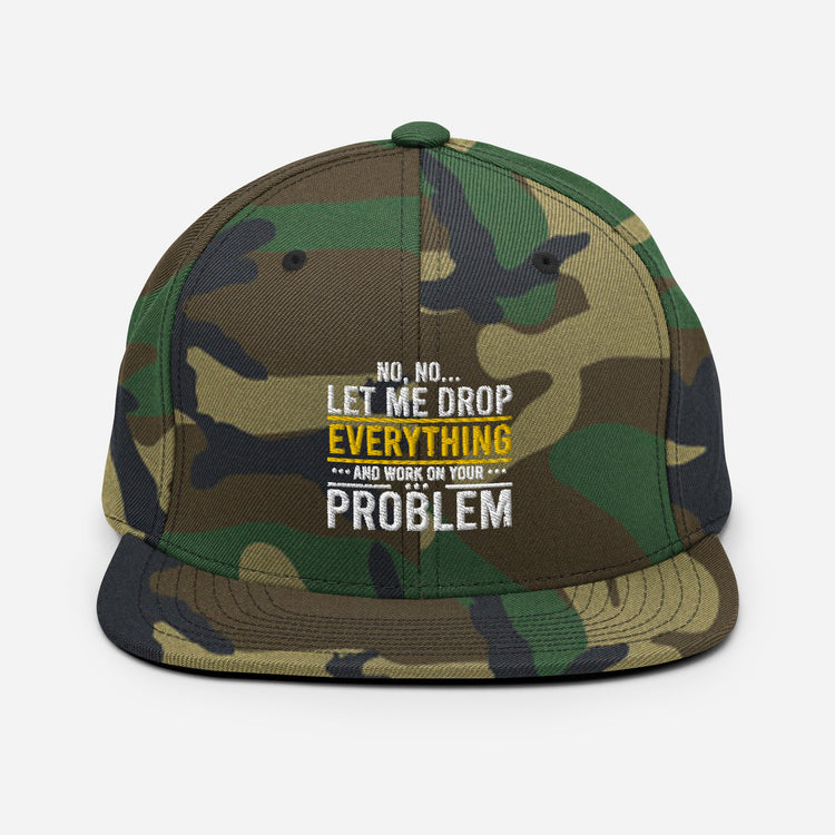 Snapback Hat Humorous Sardonic Lover Ironic Sayings Slogan Novelty Satirical Derisive Scornful Mocking Phrase