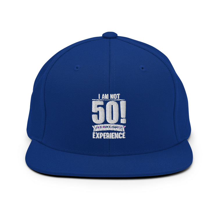 Snapback Hat Hilarious Funny 50th Celebrations Sarcasm Celebrate Party Humorous Celebrant Family Sarcastic Birthdate