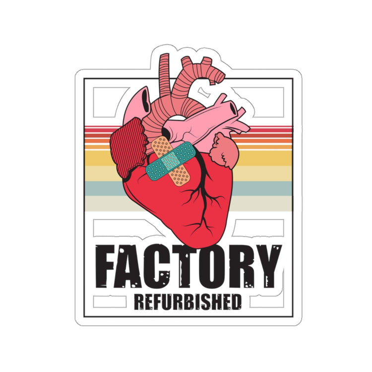 Sticker Decal Novelty Factory Refurbished Hearts Recovering Patients Puns Humorous Surgery Stickers For Laptop Car