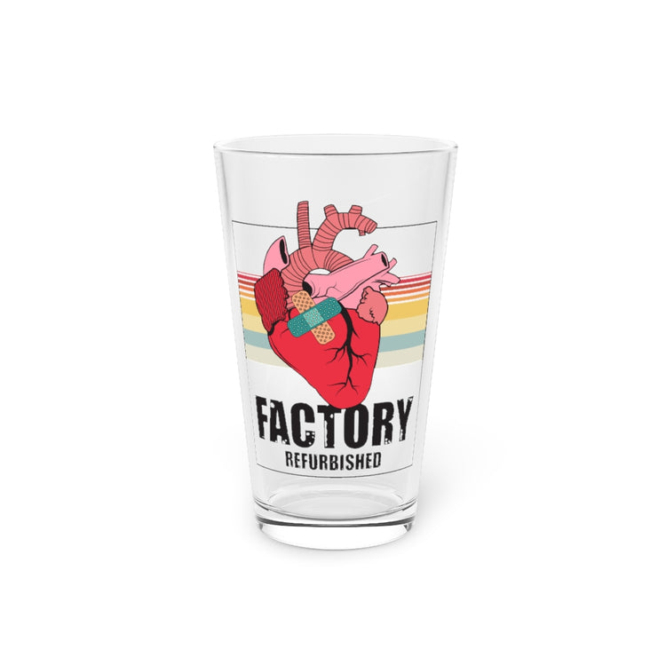 Beer Glass Pint 16oz  Novelty Factory Refurbished Hearts Recovering Patients Puns Humorous Surgery