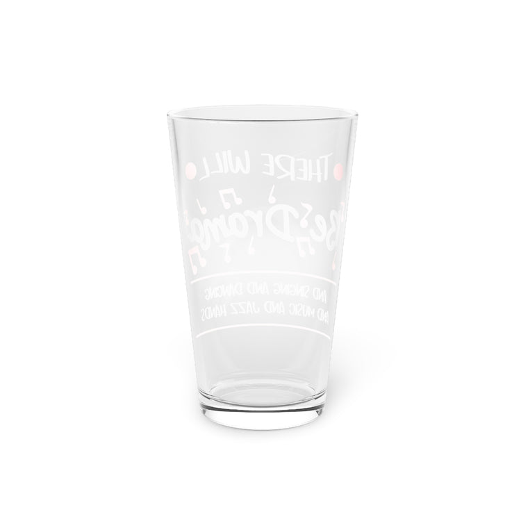 Beer Glass Pint 16oz Hilarious There Will Drama Theatrical Show Fan Enthusiast Humorous Artists