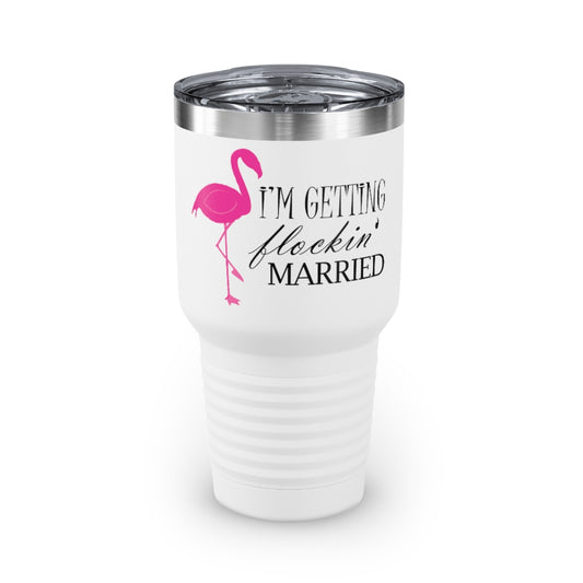 30oz Tumbler Stainless Steel Colors  Humorous Bridal Entourages Flamingoes Illustration Puns Hilarious Bridesmaids