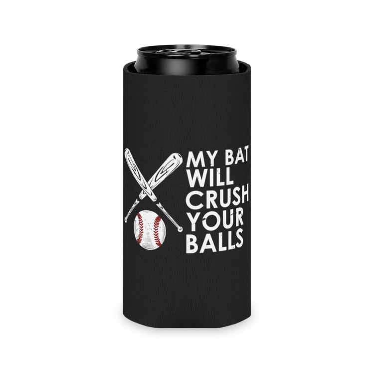 Beer Can Cooler Sleeve Humorous Baseball Player Sarcastic Statements Sayings Funny Hilarious Softball