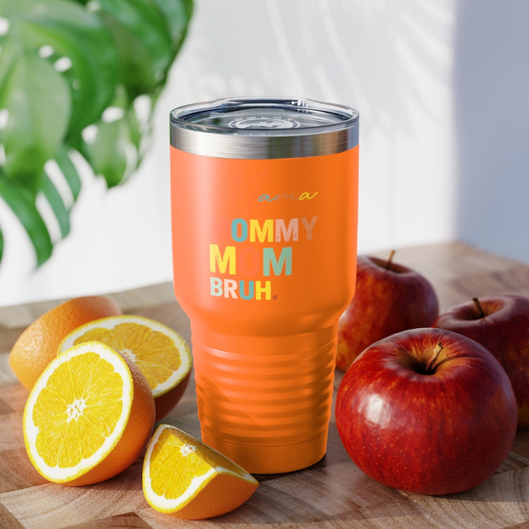 30oz Tumbler Stainless Steel Colors Novelty Mommies Names Mothers Appreciation Statements Puns Humorous Mommas